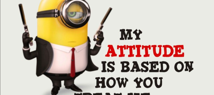 minion quotes on attitude