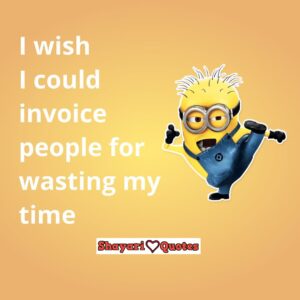 minions qauotes timeline photos you have been mooned
